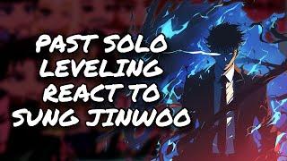 Past Solo Leveling React To Sung Jinwoo || Gacha React