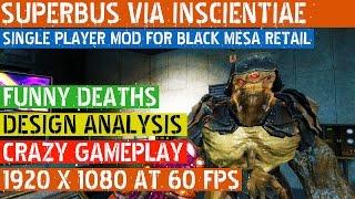 Black Mesa: Superbus Via Inscientiae ► In Depth Analysis Playthrough Phillip Plays