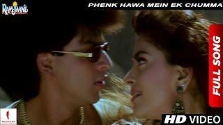 Phenk Hawa Mein Ek Chumma Full Song | Ram Jaane |  Shah Rukh Khan, Juhi Chawla