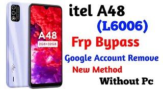 itel A48 Frp bypass | itel a48 google account unlock | itel L6006L Frp bypass Simple method 2024