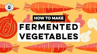 Cultures for Health: How to Make Fermented Vegetables