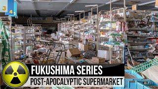 Unbelievable scenes at a Post-Apocalyptic Supermarket in Fukushima | ABANDONED