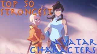 Top 50 Strongest Avatar The Last Airbender & Legend of Korra Characters