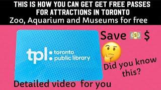 Toronto Public Library gives you free passes of Toronto zoo, aquarium etc #tpl  New comers in Canada