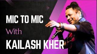 Life Of Kalakar | Kailash Kher | Rohitt | Podcast | Mahakumbh | Mic To Mic @kailashkher