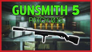 Gunsmith Part 5 - Patch 0.15 Guide