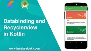 Databinding and Recyclerview in Kotlin - 2022