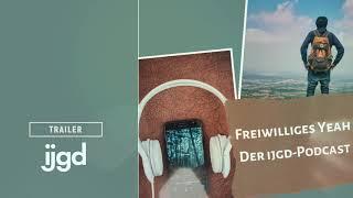 Trailer - Freiwilliges Yeah - Der ijgd-Podcast aus Berlin