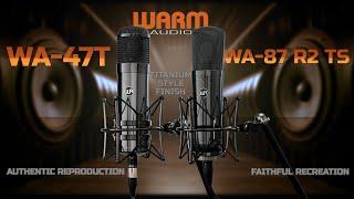 Warm Audio WA-47T and WA-87 R2 Titanium Stereo Pair Test/Review