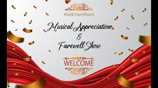 Malik Hamilton's Musical Appreciation & Farewell Show