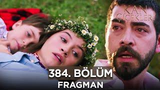 Kan Çiçekleri 384. Bölüm Fragmanı | 8 Kasım Cuma