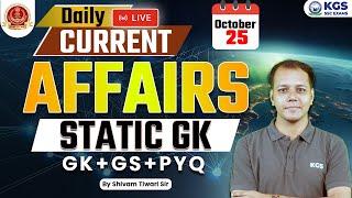 25 October Current Affairs 2024 | Today Current Affairs + Static GK | By Shivam Tiwari Sir | KGS SSC