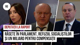 Râsete în Parlament, refuzul socialiștilor și un miliard pentru compensații