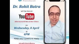 Live Q&A with Dr Rohit Batra | पूछिए अपने सवाल LIVE | Tomorrow 4pm onwards | Wednesday 8th April