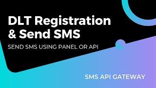 DLT Registration | Send SMS API | SMS API | SMS Gateway