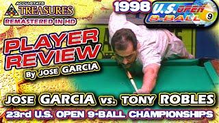 1998 PLAYER REVIEW: Jose GARCIA vs. Tony ROBLES - 23rd US OPEN 9-BALL CHAMPIONSHIPS