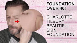 FOUNDATION OVER 40! Charlotte Tilbury Beautiful Skin Foundation