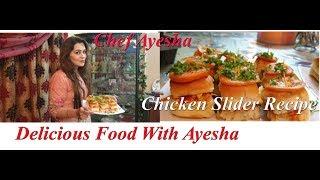 Chicken Sliders Recipe | Spicy Chicken Sliders Bun | Chef Ayesha