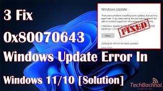 Fix 0x80070643 Windows Update Error In Windows 10 [Solution]