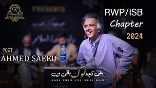 Ahmed Saeed Complete Video | Latest Mushayra | Abhi Kuch Log Baqi Hain | RWP/ ISB Chapter 2024