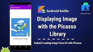 How to Implement Picasso Library in Android Studio | android picasso | Kotlin