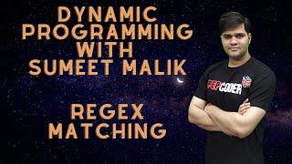 Regular Expression Matching Dynamic Programming | Leetcode Hard Solutions