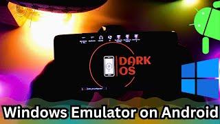 DarkOS | Android Windows Emulator | New PC Emulator | Dark os Mali GPU