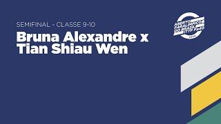 Bruna Alexandre x Tian Shiau Wen | Semifinal - Classe 9-10 | Aberto Paralímpico Fa40 do Brasil 2024