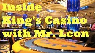 A Closer Look Inside King’s Casino with Mr. Leon