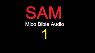 SAM 1 na [Mizo Bibile Audio]