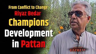 From Conflict to Change: Riyaz Bedar Champions Development in Pattan | Jammu and kashmir Election