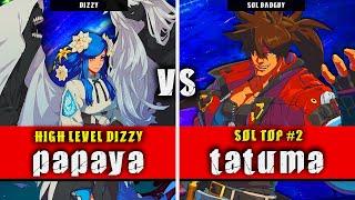 GGST | papaya (Dizzy) VS tatuma (Sol Badguy) | Guilty Gear Strive High level gameplay