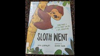 Sloth Went Picture Book by Adam Lehrhaupt and Benson Shum (June 2, 2020)