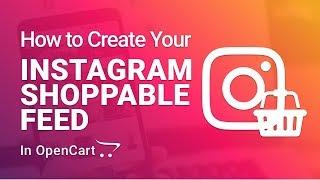 How to Add an Instagram Shoppable Feed in OpenCart