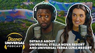 Details for Universal Stella Nova Resort & Universal Terra Luna Resort | Discover Universal Podcast