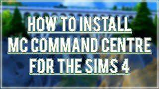 EASY TUTORIAL | How To Install MC Command Centre For The Sims 4