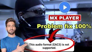 this audio format eac3 is not supported mx player / this audio format eac3 is not supported