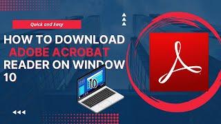 How to Download & Install Adobe Acrobat Reader for free on Windows 10 or 11[Step By Step Guide 2023]