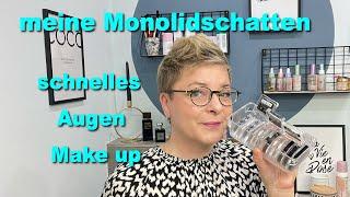 meine Monolidschatten I schnelles Augen Make up