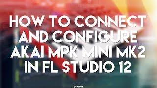 How to connect and configure Akai MPK Mini MK2 in FL Studio 12