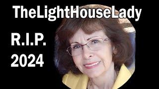 TheLightHouseLady - R.I.P. 2024