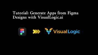 3-Minute Guide: Generate Apps from Figma with VisualLogic.ai