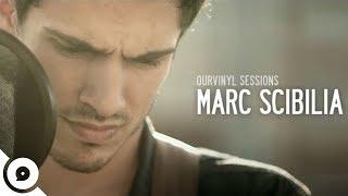 Marc Scibilia - How Bad We Need Each Other | OurVinyl Sessions