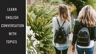 Learn English Conversation With Topics ● Speaking English Practice