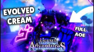 [SHOWCASE] MAX LEVEL EVOLVED CREAM IS FULL AOE?! Anime Adventures Christmas Update