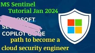 Microsoft  Azure Sentinel Tutorial - All New Jan 2024