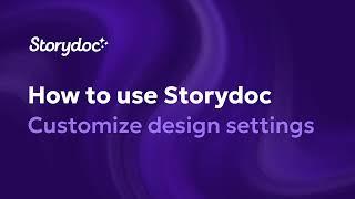 How to customize your design settings - Storydoc School