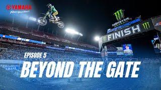 #Yamaha Presents: Beyond the Gate Episode 5