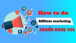 What Is Affiliate Marketing And How Does It Work? How To Start Affiliate Marketing For Beginners