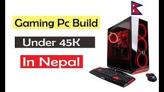 Gaming Pc Build in Nepal Under 45000